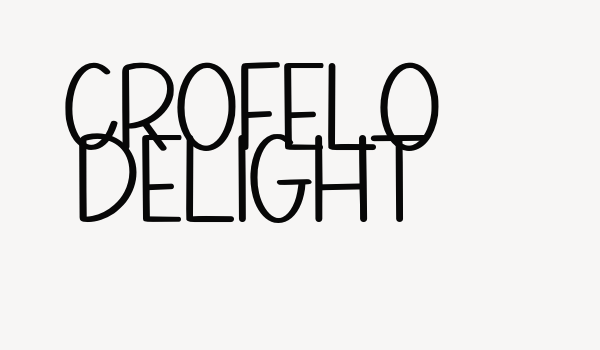 Crofelo Delight Font