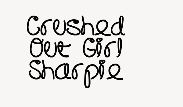 Crushed Out Girl Sharpie Font