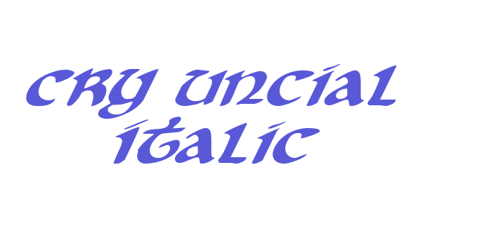 Cry Uncial Italic Font Download