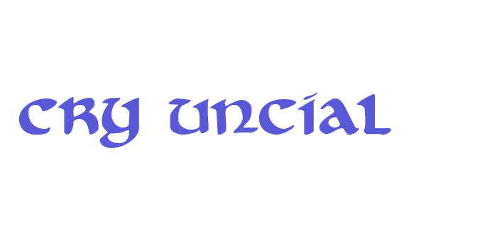 Cry Uncial Font Download