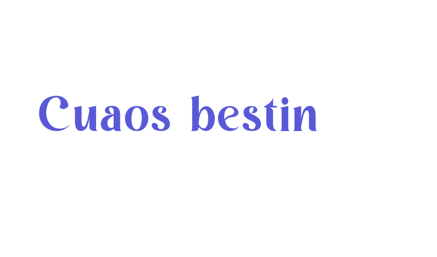 Cuaos bestin Font Download