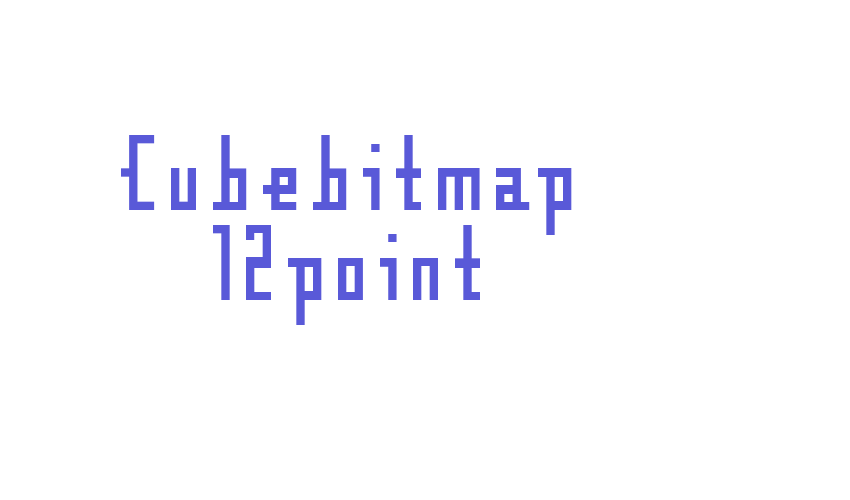 Cubebitmap 12point Font