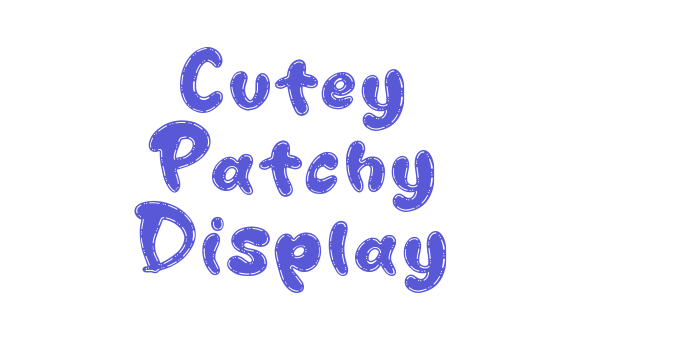 Cutey Patchy Display Font Download