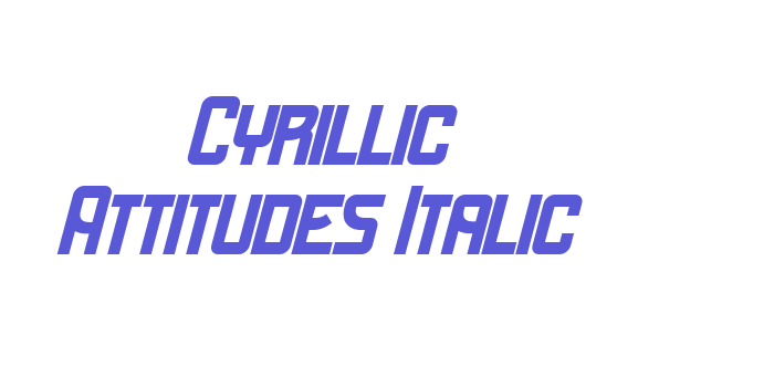 Cyrillic Attitudes Italic Font Download