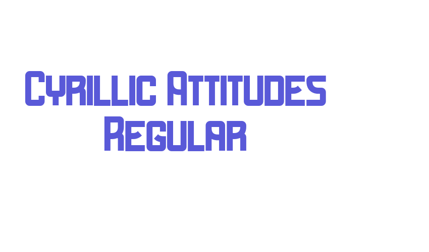 Cyrillic Attitudes Regular Font