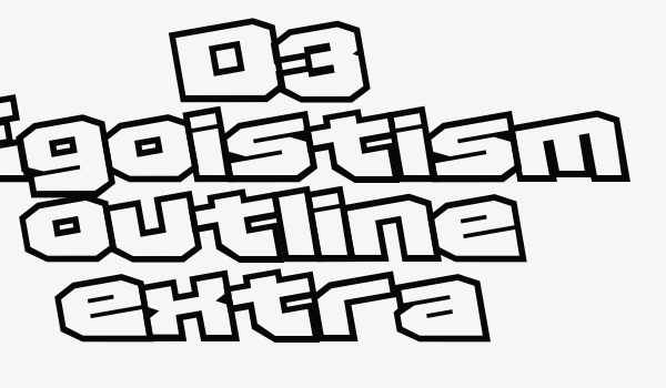 D3 Egoistism outline extra Font