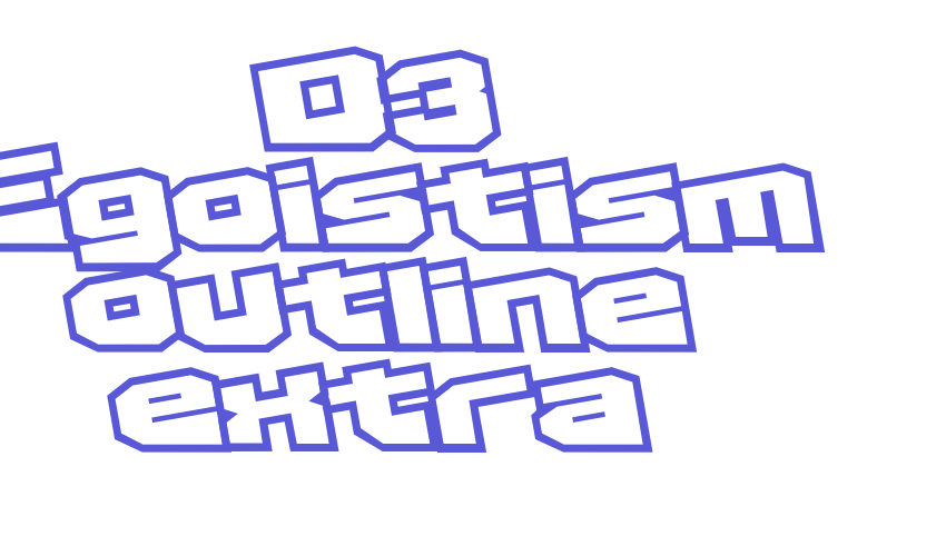 D3 Egoistism outline extra Font