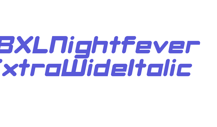 DBXLNightfever ExtraWideItalic Font