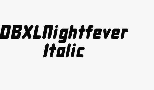 DBXLNightfever Italic Font