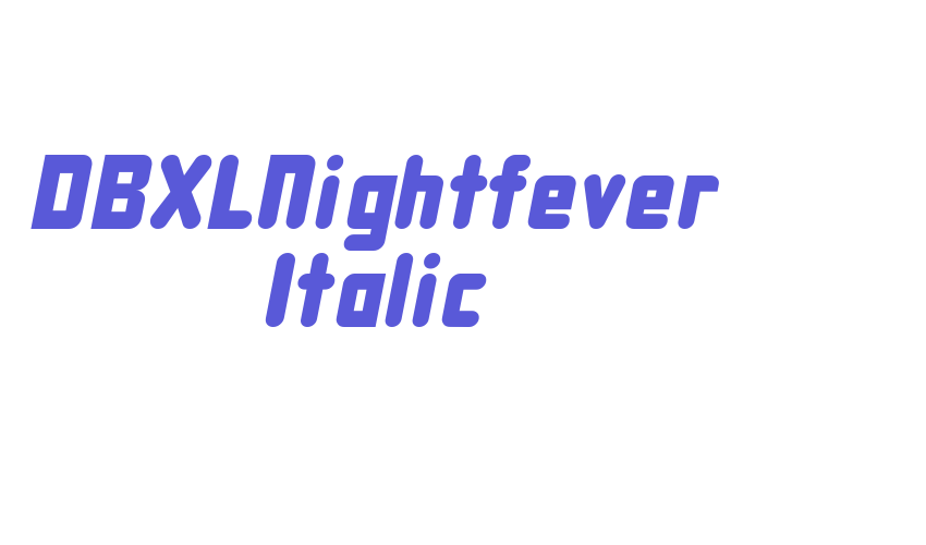 DBXLNightfever Italic Font