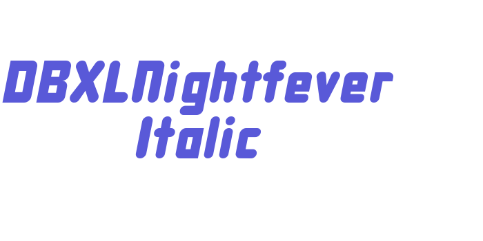 DBXLNightfever Italic Font Download