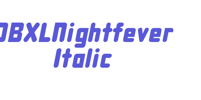 DBXLNightfever Italic Font