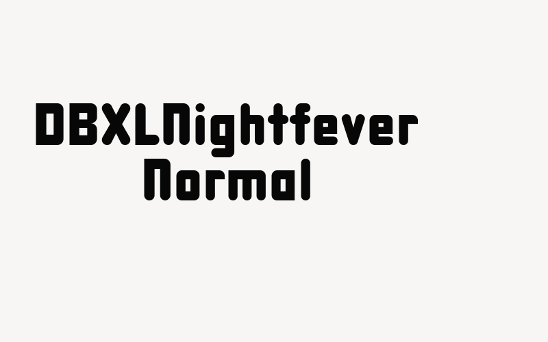 DBXLNightfever Normal Font