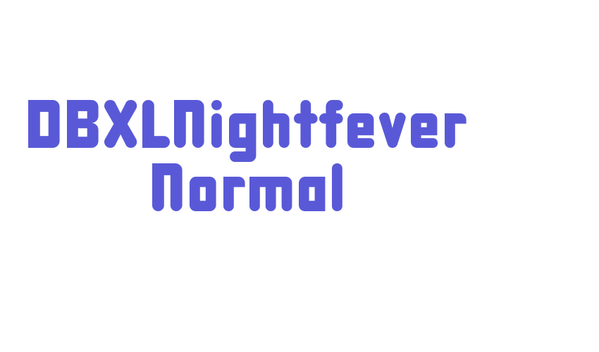 DBXLNightfever Normal Font