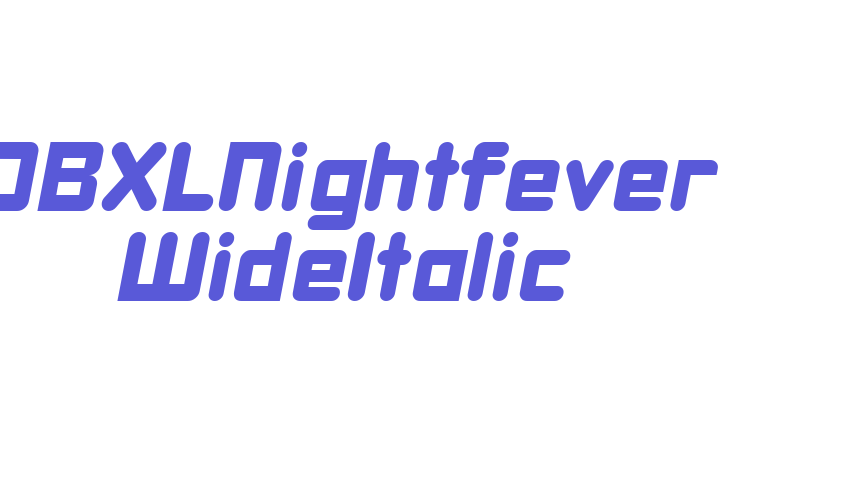 DBXLNightfever WideItalic Font