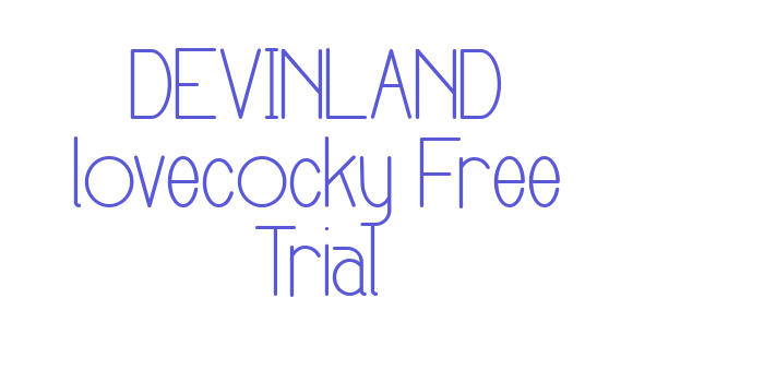 DEVINLAND lovecocky Free Trial Font Download