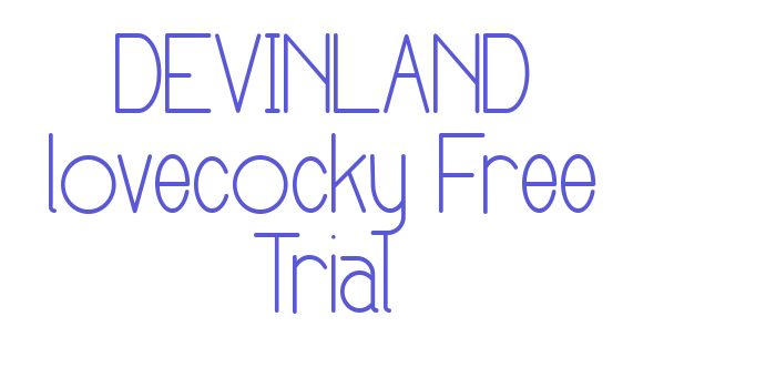 DEVINLAND lovecocky Free Trial Font