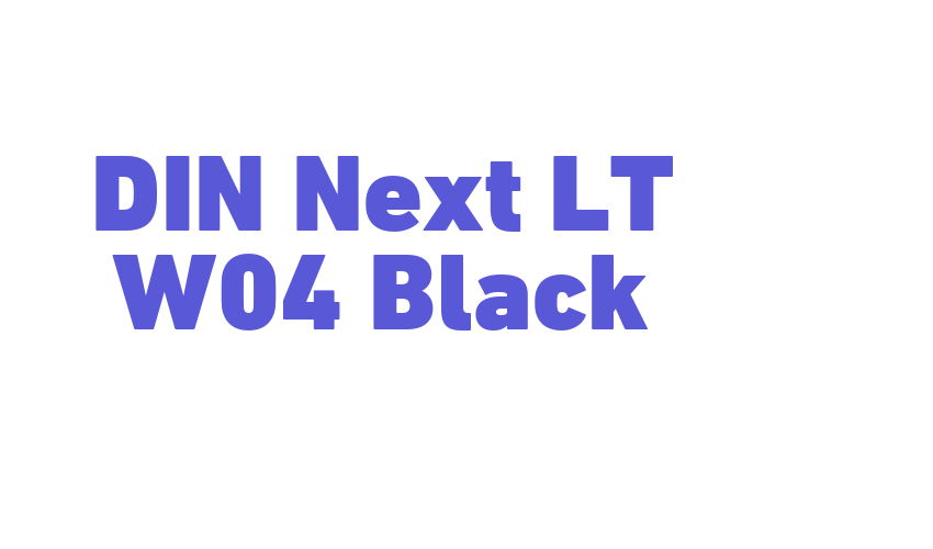 DIN Next LT W04 Black Font Download