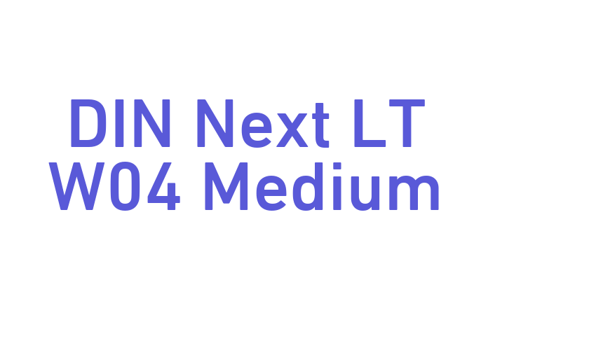 DIN Next LT W04 Medium Font Download