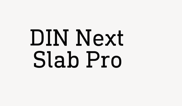 DIN Next Slab Pro Font