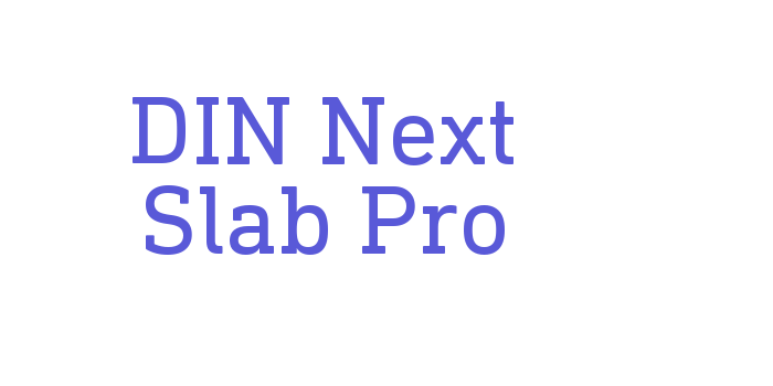 DIN Next Slab Pro Font Download