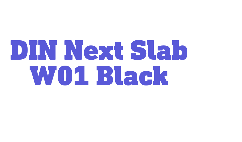 DIN Next Slab W01 Black Font Download