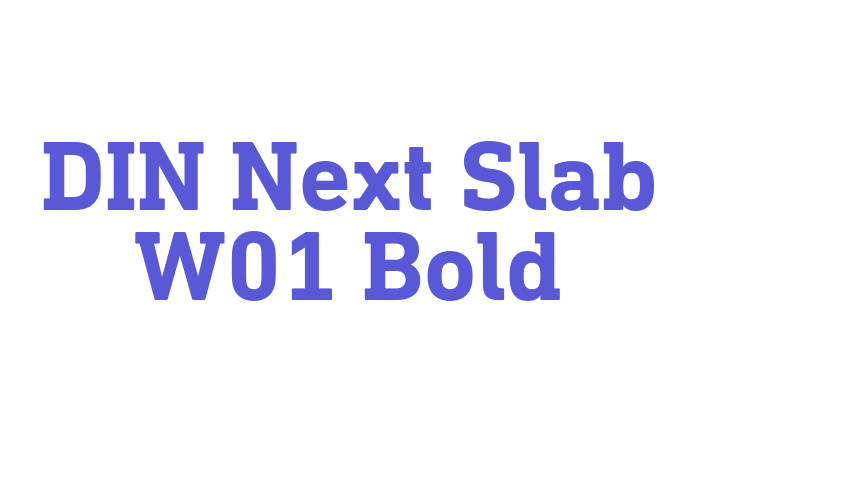 DIN Next Slab W01 Bold Font Download