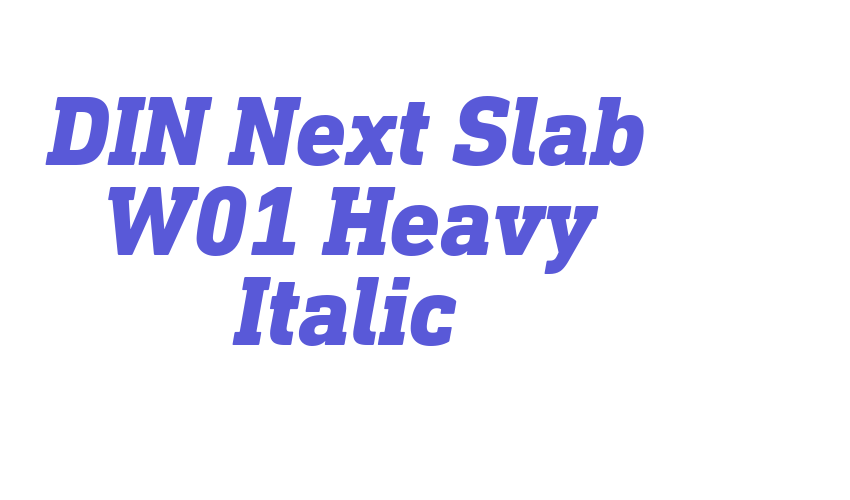 DIN Next Slab W01 Heavy Italic Font Download