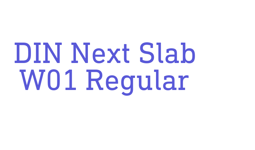 DIN Next Slab W01 Regular Font Download