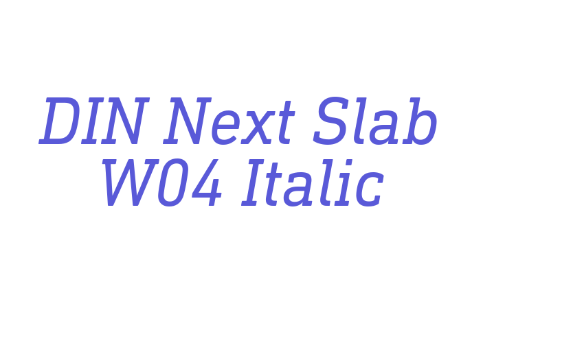 DIN Next Slab W04 Italic Font Download