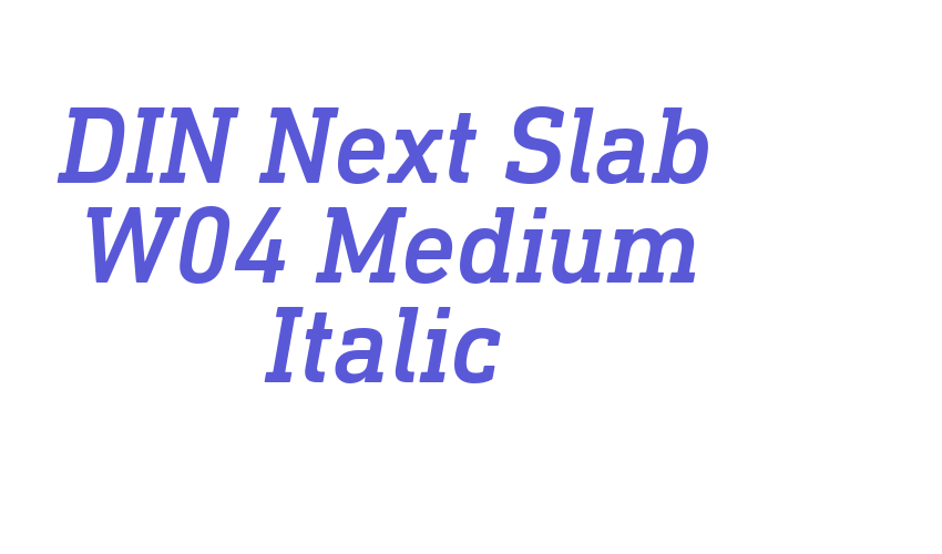 DIN Next Slab W04 Medium Italic Font Download