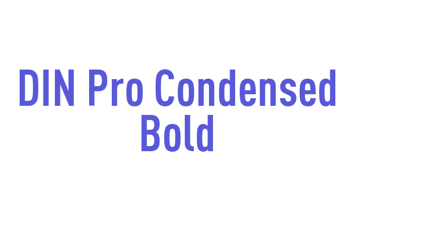 DIN Pro Condensed Bold Font Download