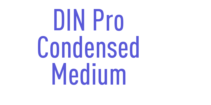 DIN Pro Condensed Medium Font