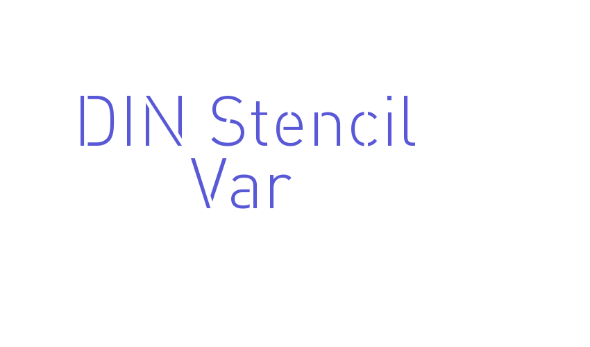 DIN Stencil Var Font