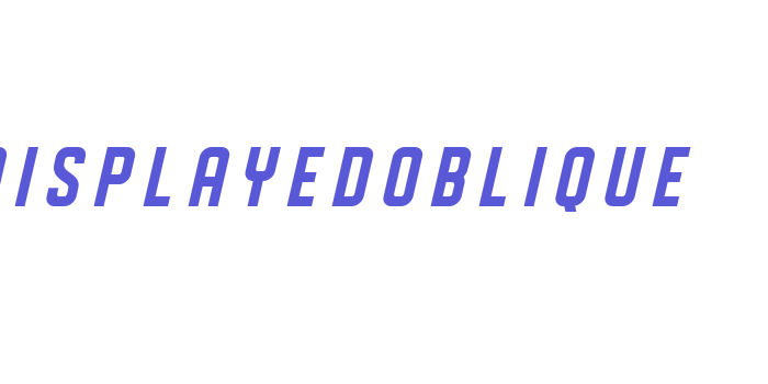 DISPLAYEDOblique Font Download