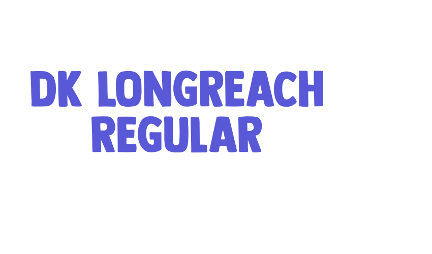 DK Longreach Regular Font