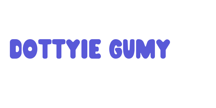 DOTTYIE GUMY Font Download