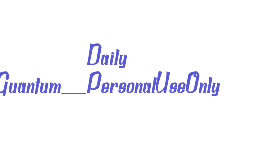 Daily Quantum_PersonalUseOnly Font Download