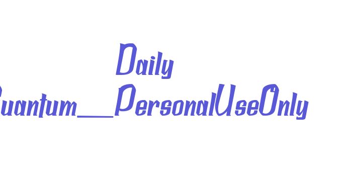 Daily Quantum_PersonalUseOnly Font Download