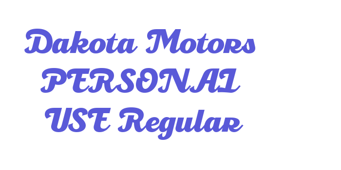 Dakota Motors PERSONAL USE Regular Font Download