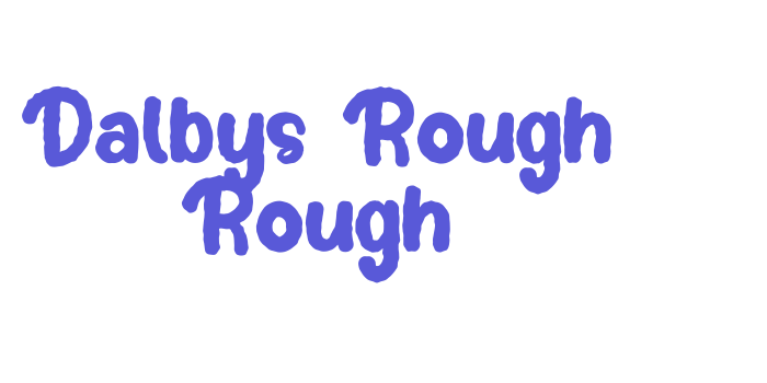 Dalbys Rough Rough Font Download