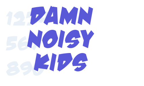 Damn Noisy Kids Font Download