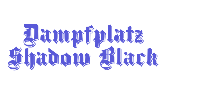 Dampfplatz Shadow Black Font Download