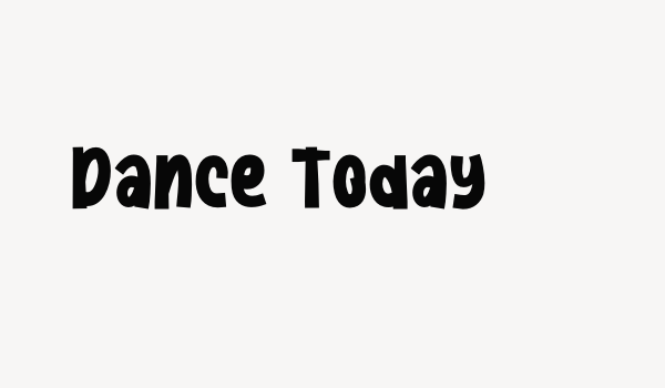 Dance Today Font