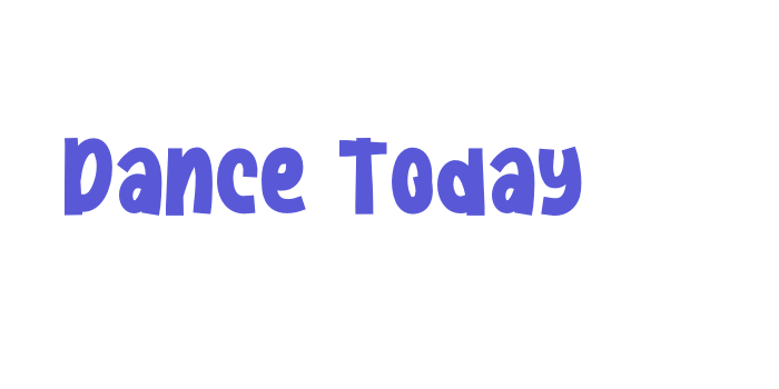 Dance Today Font