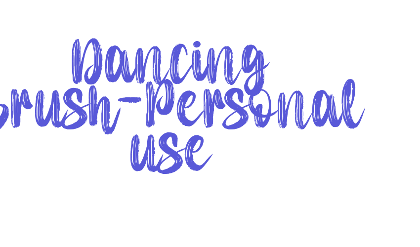 Dancing Brush-Personal use Font