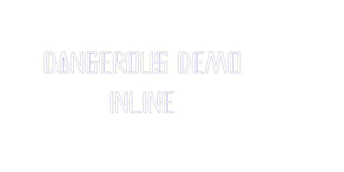 Dangerous Demo Inline Font Download