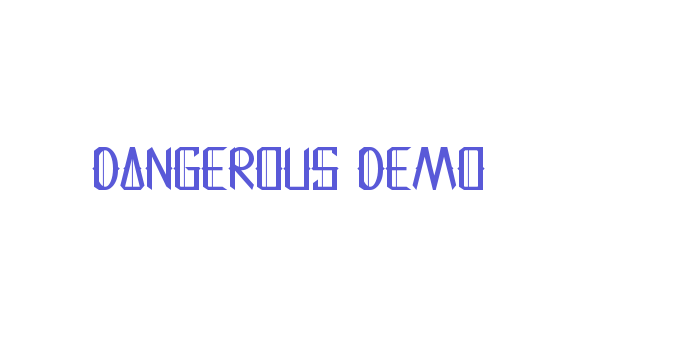 Dangerous Demo Font Download