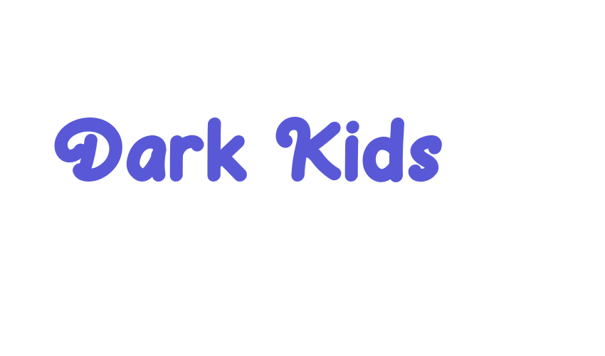 Dark Kids Font Download