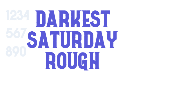 Darkest Saturday Rough font free